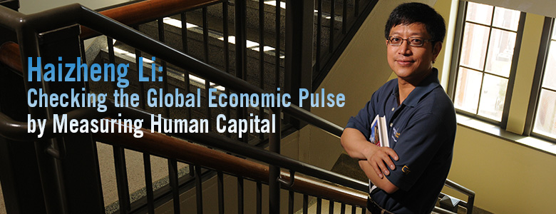 Haizheng Li: Checking the Global Economic Pulse by Measuring Human Capital